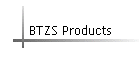 BTZS Products
